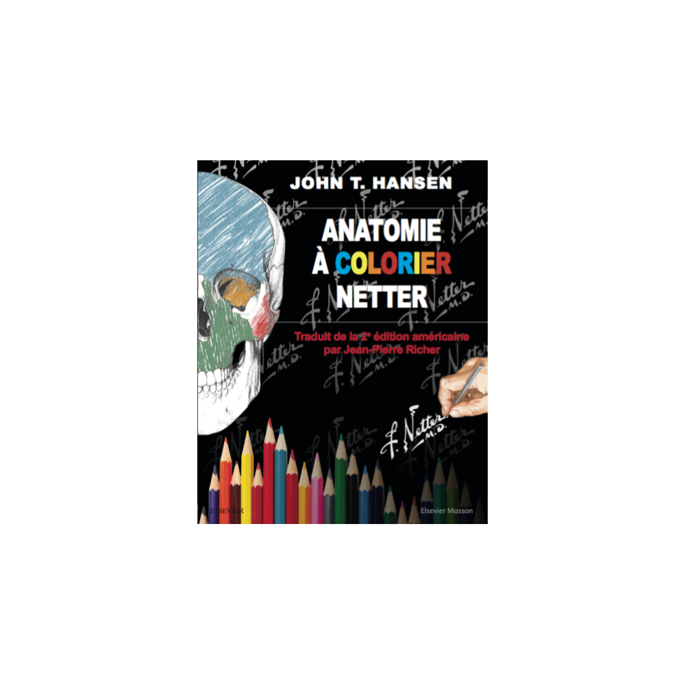 Anatomie colorier de Netter Médicale et Paramédicale Livre Anatomie colorier de Netter