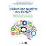 Rééducation cognitive chez l'enfant