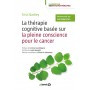 La thérapie cognitive basée sur la pleine conscience pour le cancer