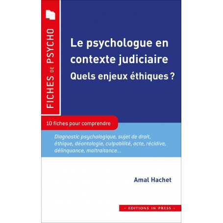 Le psychologue en contexte judiciaire : quels enjeux éthiques ?