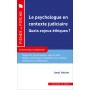 Le psychologue en contexte judiciaire : quels enjeux éthiques ?