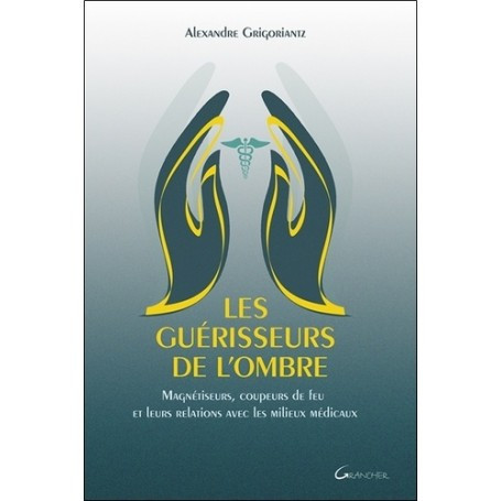 Les guérisseurs de l'ombre