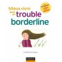 Mieux vivre avec un trouble borderline