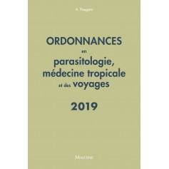 Ordonnances en parasitologie, médecine tropicale & des voyages