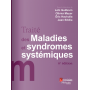 Traité des maladies et syndromes systémiques