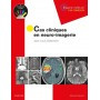 Cas cliniques en neuro-imagerie : pathologies tumorales