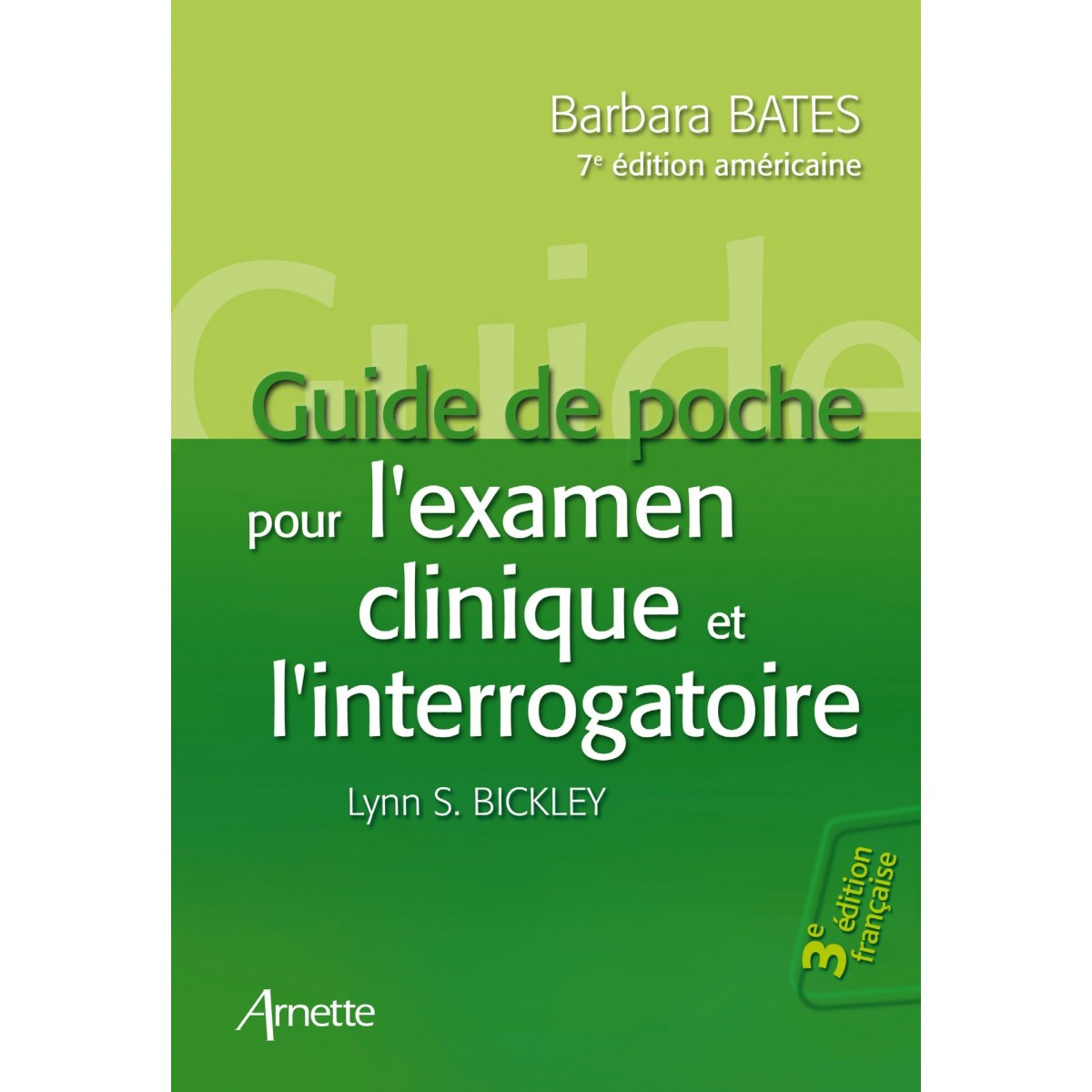 Guide de poche pour l'examen clinique et l'interrogatoire