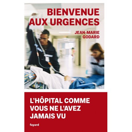 Bienvenue aux urgences