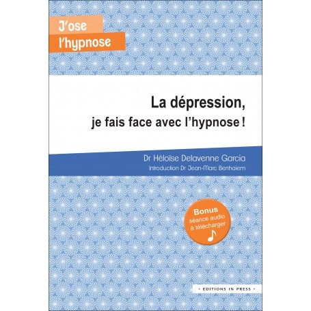 La dépression, je fais face avec l'hypnose