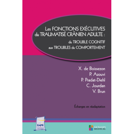 Les fonctions exécutives du traumatisé crânien adulte