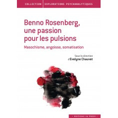 Benno Rosenberg, une passion pour les pulsions