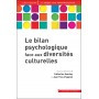 Le bilan psychologique face aux diversités culturelles