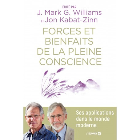 Forces et bienfaits de la pleine conscience