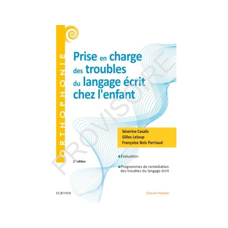 Prise en charge des troubles du langage écrit chez l'enfant