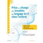 Prise en charge des troubles du langage écrit chez l'enfant