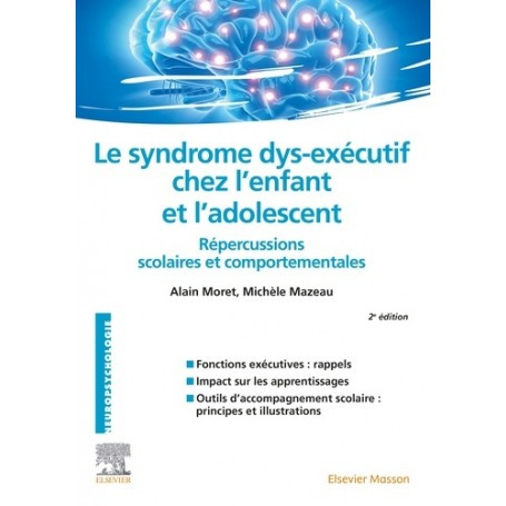 Le syndrome dys-exécutif chez l'enfant et l'adolescent