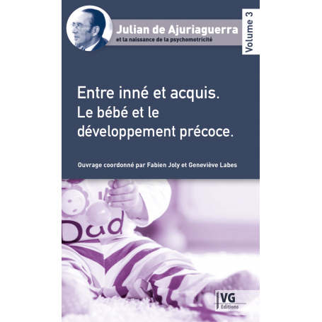 Entre inné et acquis : le bébé et le développement précoce