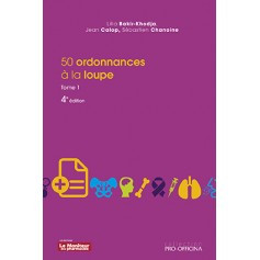 50 ordonnances à la loupe, tome 1