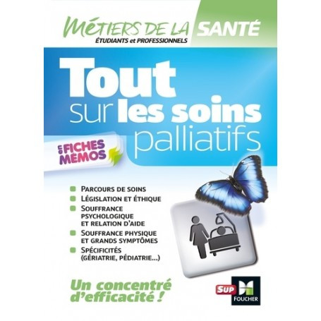 Tout sur les soins palliatifs en fiches mémos