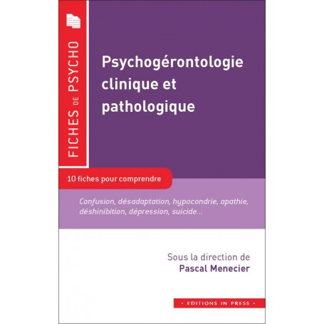 Psychogérontologie clinique et pathologique