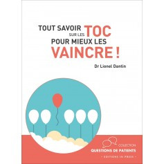 Tout savoir sur les TOC pour mieux les vaincre !