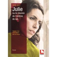 Julie ou le chemin de l'estime de soi