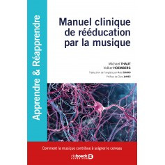 Manuel clinique de rééducation par la musique