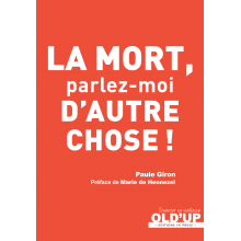 La mort, parlez-moi d'autre chose !