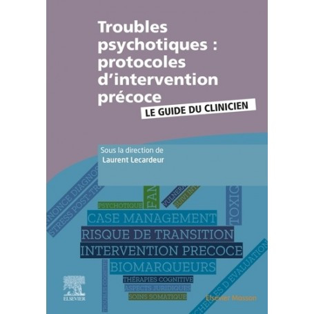 Troubles psychotiques : protocoles d'intervention précoce