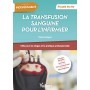 Le transfusion sanguine pour l'infirmier