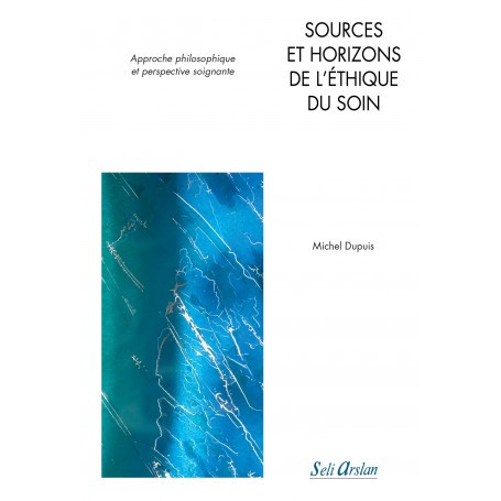 Sources et horizons de l'éthique du soin