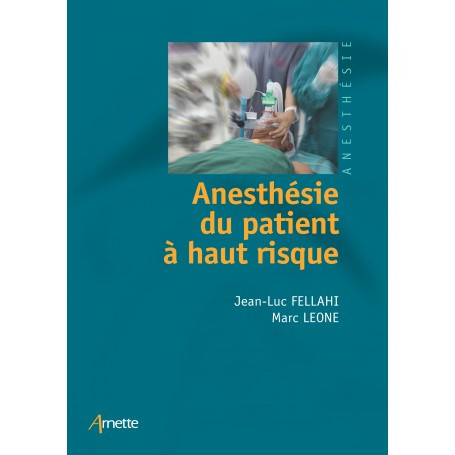 Anesthésie du patient à haut risque