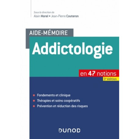 Addictologie en 47 notions