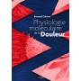 Physiologie moléculaire de la douleur