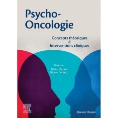 Psycho-oncologie : concepts théoriques & interventions cliniques