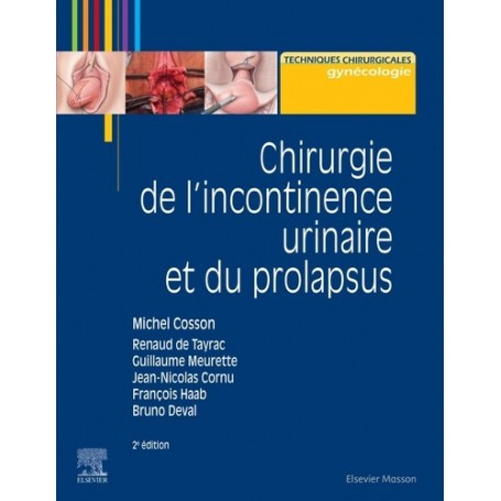 Chirurgie de l'incontinence urinaire et du prolapsus