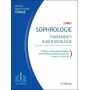 Sophrologie, tome 1 : fondements et méthodologie