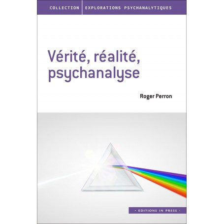 Vérité, réalité, psychanalyse