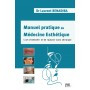 Manuel pratique de médecine esthétique