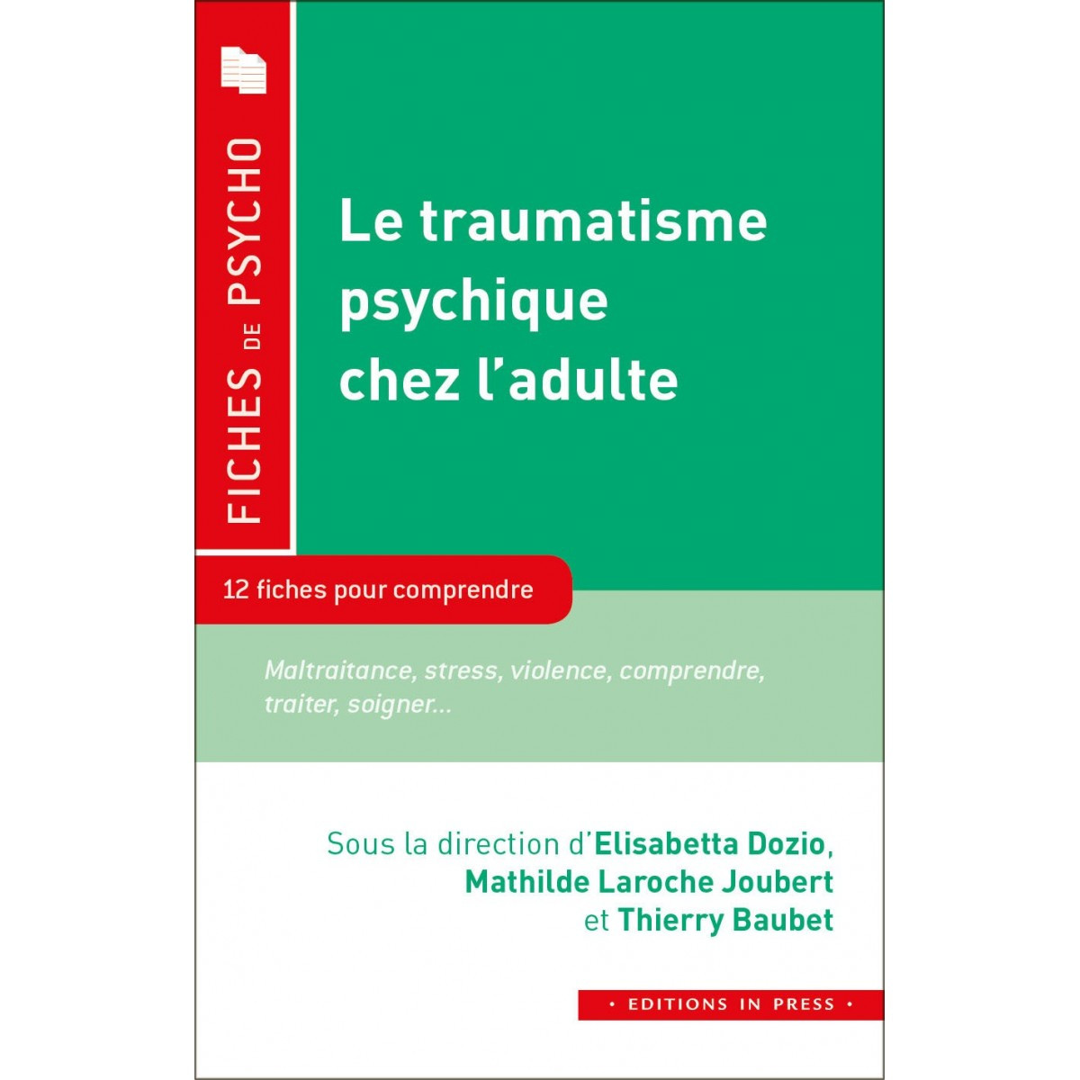 Le traumatisme psychique chez l'adulte