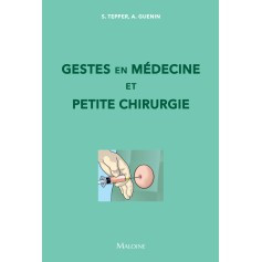 Gestes en médecine et petite chirurgie