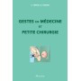 Gestes en médecine et petite chirurgie