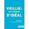 Vieillir : un retour d'idéal