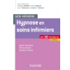 Hypnose en soins infirmiers en 30 notions