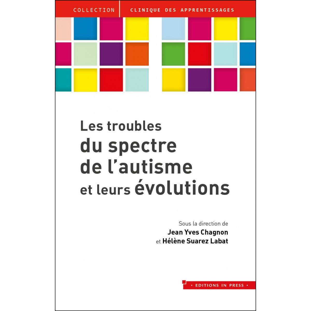 Les troubles du spectre de l'autisme et leurs évolutions