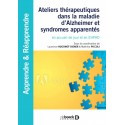Ateliers thérapeutiques dans la maladie d\'Alzheimer et syndromes apparentés
