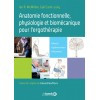 Anatomie fonctionnelle, physiologie et biomécanique pour l'ergothérapie