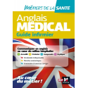 Anglais médical : guide infirmier