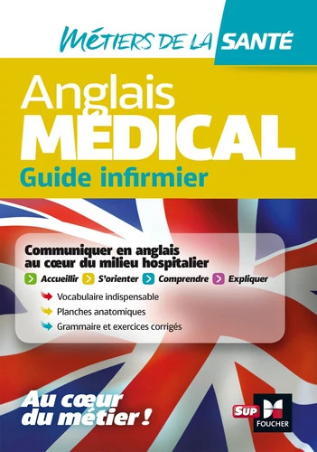 Anglais médical : guide infirmier