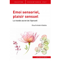 Emoi sensoriel, plaisir sensuel